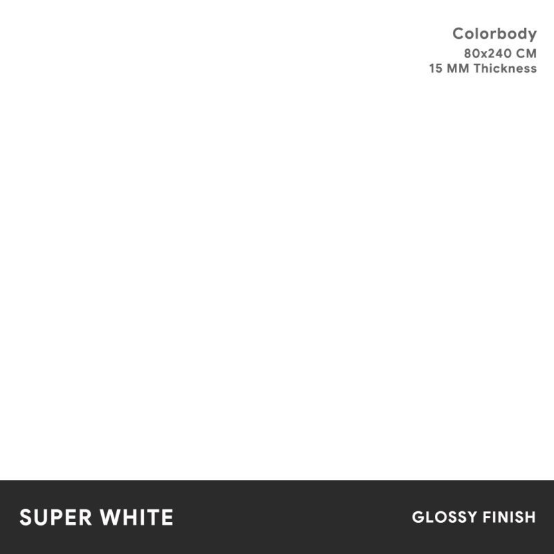 Super White - 80x240 CM ผิวเงา